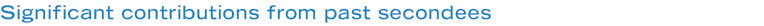 Significant contributions from past secondees