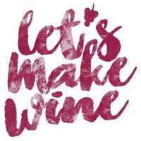 Let's Make Wine Yorkton
