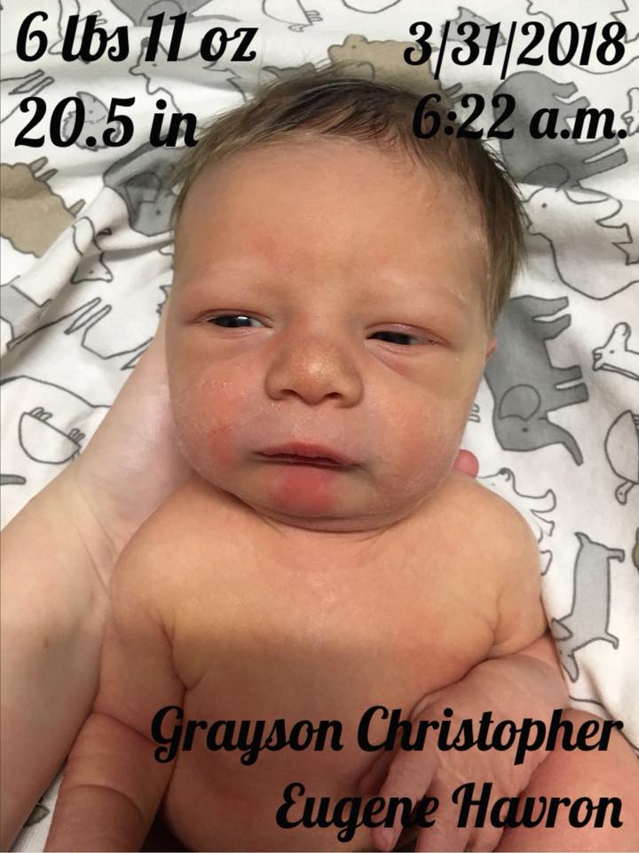We’ve been quiet this week, but for good reason. We welcomed Grayson, our newest boss in the Havron household, Saturday, March 31st.
