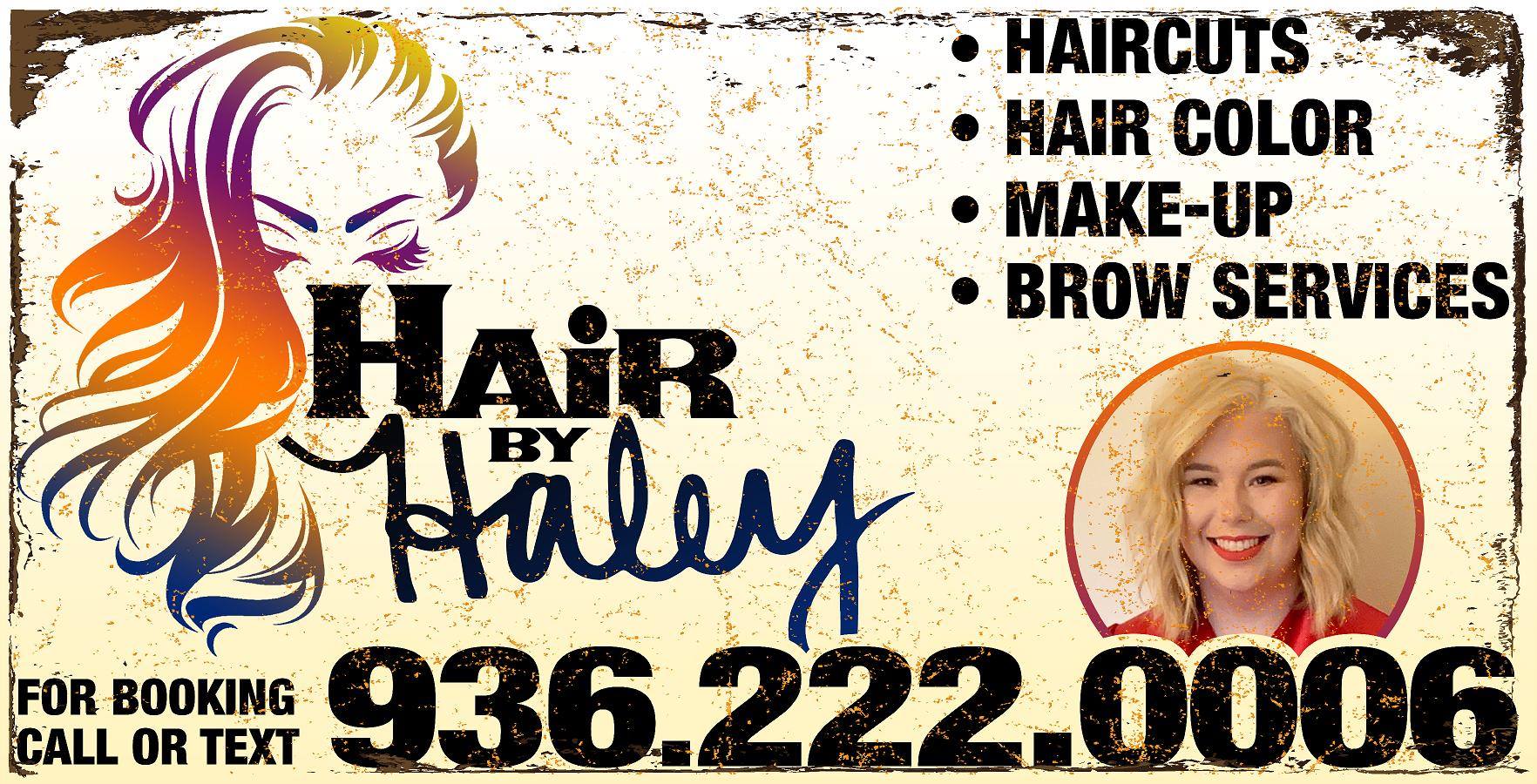 Designed a logo and sign for new Hair Stylist Haley Darsey. Give her a call.